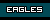 Eagles